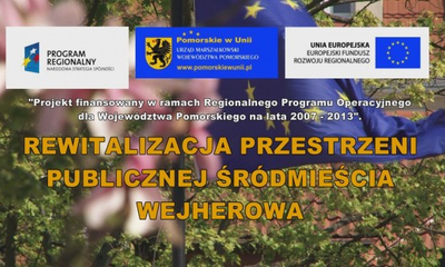 REWITALIZACJA PRZESTRZENI PUBLICZNEJ ŚRÓDMIEŚCIA WEJHEROWA. 