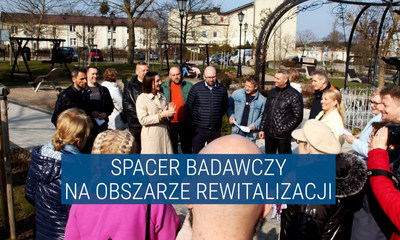 Spacer badawczy na obszarze rewitalizacji Wejherowa