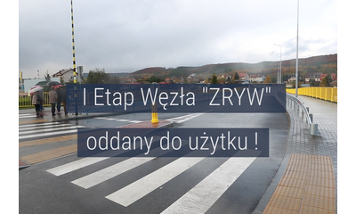 I Etap Węzła Zryw oddany do użytku