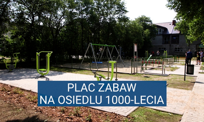 Plac zabaw na osiedlu 1000-lecia (Budżet Obywatelski)