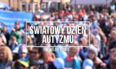 Światowy Dzień Autyzmu w Wejherowie