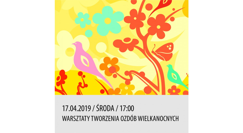 Wielopokoleniowe warsztaty tworzenia ozdób Wielkanocnych
