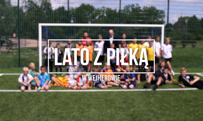 Lato z piłką w Wejherowie