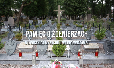 Pamięć o żołnierzach - 81. rocznica wybuchu II wojny światowej