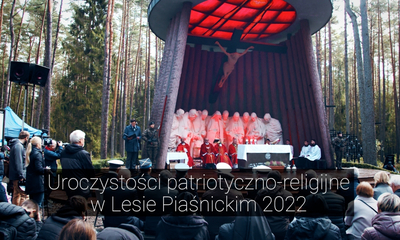 Uroczystości patriotyczno-religijne w Lesie Piaśnickim 2022