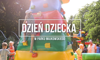 Dzień Dziecka w Parku Majkowskiego