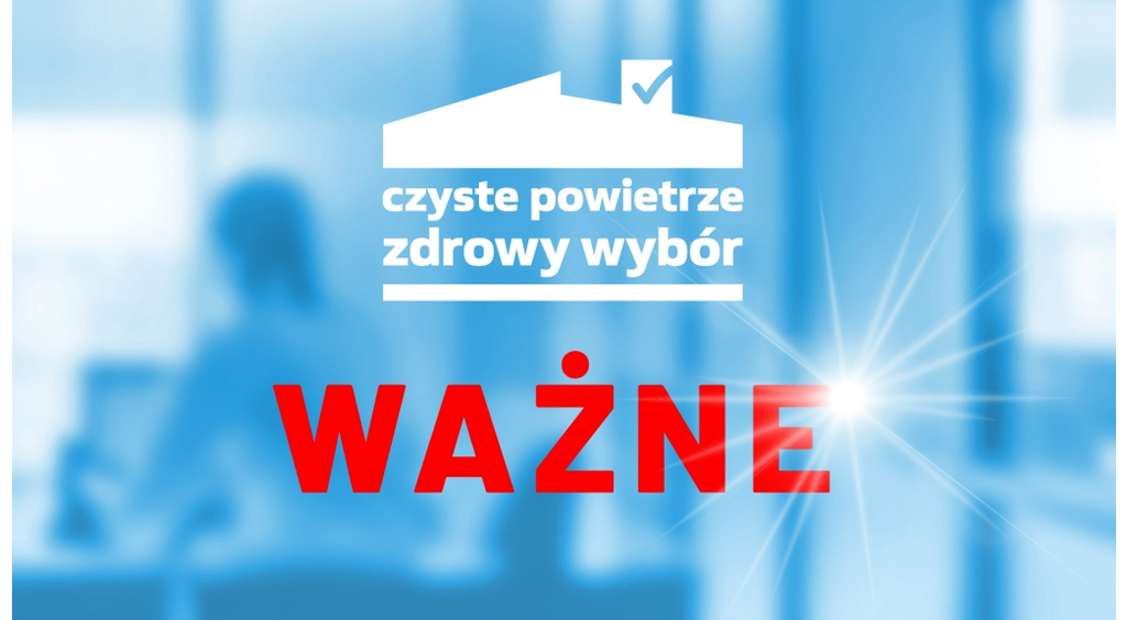 Zmiany w programie Czyste Powietrze