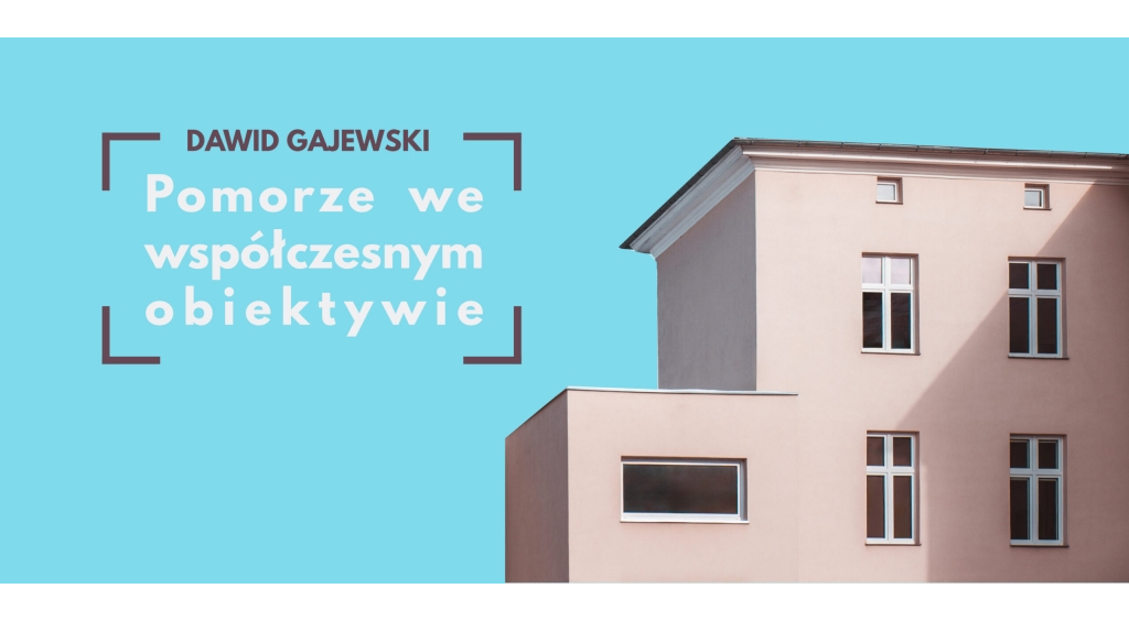 Wystawa fotografii - Pomorze we współczesnym obiektywie 