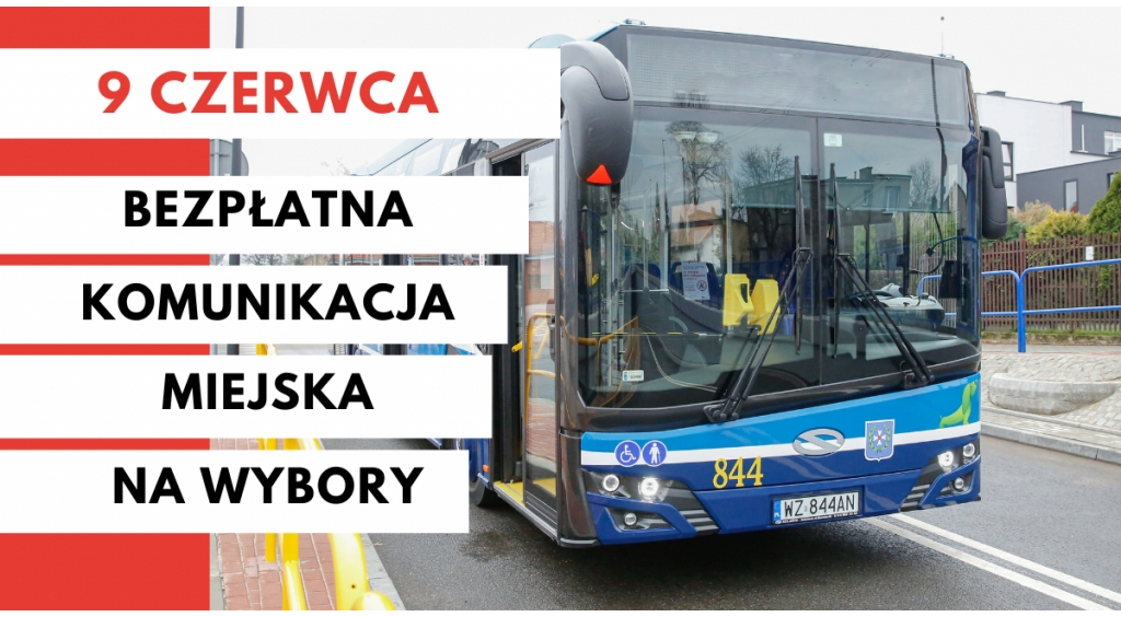 Bezpłatna komunikacja miejska w dniu wyborów 9 czerwca br. 
