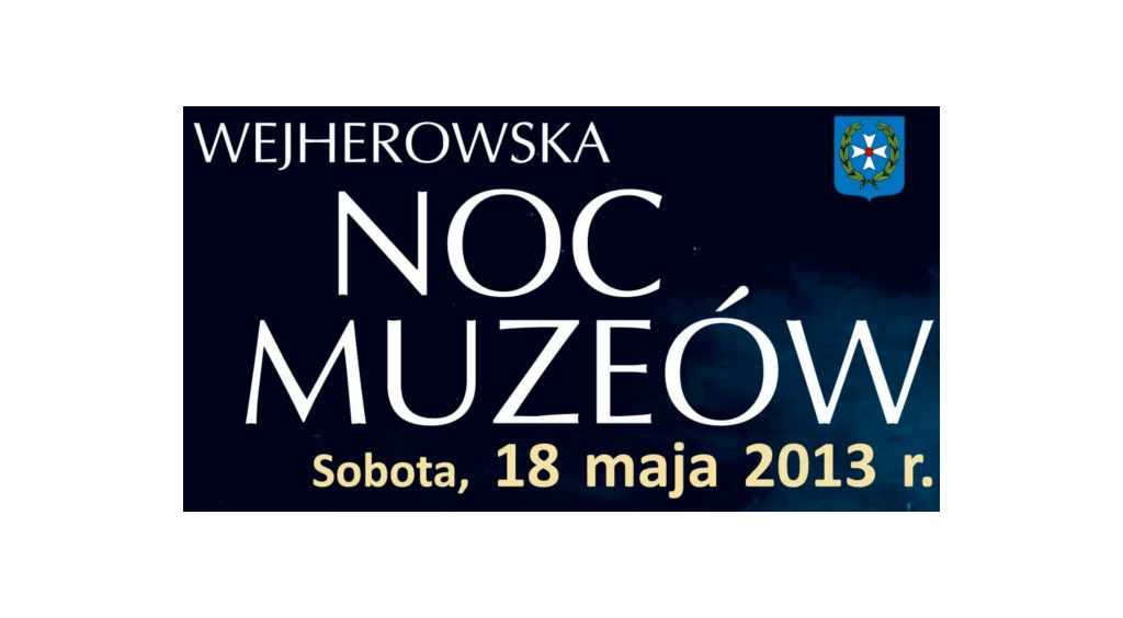 Wejherowska Noc Muzeów 2013