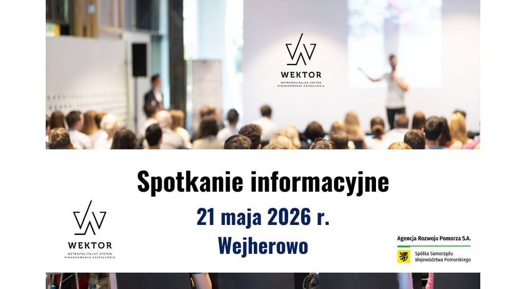 Spotkanie informacyjne - WEKTOR Metropolitalny System Kształcenia 