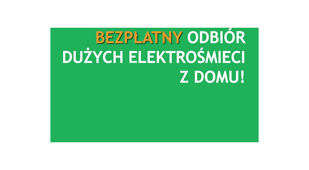 Bezpłatny odbiór dużych elektrośmieci z domu