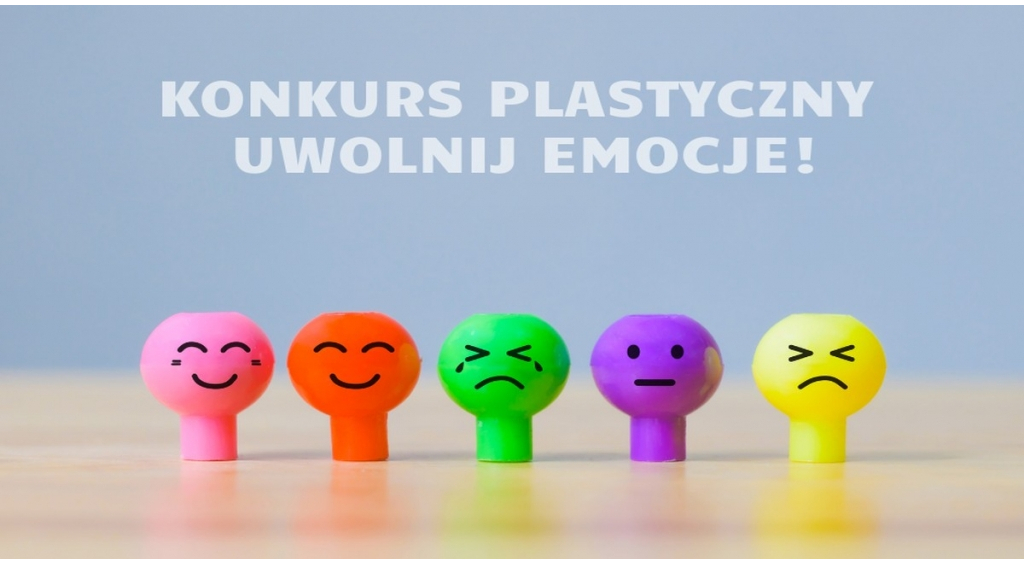 Konkurs plastyczny “Uwolnij emocje!”