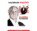 Waldemar Malicki- Klasyka po bandzie / Agencja: Eskander