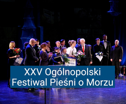 XXV Ogólnopolski Festiwal Pieśni o Morzu
