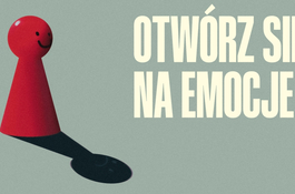 Otwórz się na emocje. Event z psychologiem w trosce o zdrowie psychiczne.