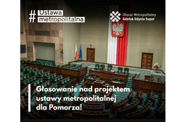 Ustawa metropolitalna - Pomorscy samorządowcy ponownie jadą do Sejmu