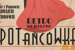 RETRO WEJHEROWO - Potańcówka Miejska