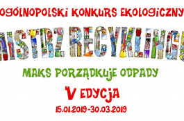 Ogólnopolski Konkurs  Ekologiczny „Mistrz Recyklingu”