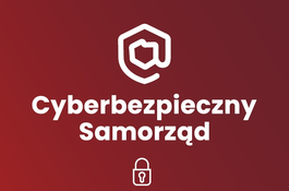 Projekt „Cyberbezpieczny Samorząd”
