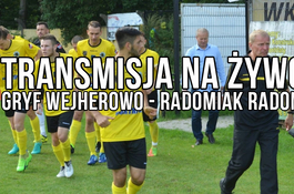 Mecz Gryf Wejherowo - Radomiak Radom  NA ŻYWO