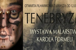 Wystawa Karola Formeli pt. Tenebryzm w Filharmonii Kaszubskiej 