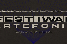 III Festiwal Muzyczny ArteFonie „ObserwARTorium”