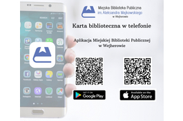 Karta biblioteczna w telefonie dzięki aplikacji Miejskiej Biblioteki Publicznej w Wejherowie 