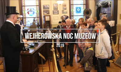 Wejherowska Noc Muzeów 2019
