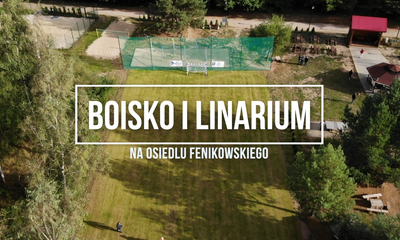 Boisko i linarium na osiedlu Fenikowskiego