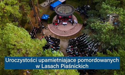 Uroczystości upamiętniające pomordowanych w Lasach Piaśnickich