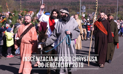 Inscenizacja wjazdu Chrystusa do Jerozolimy 2019