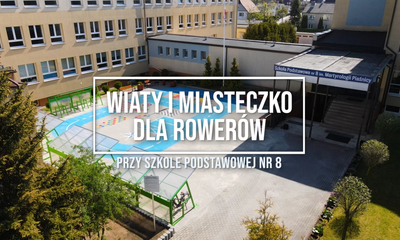 Wiata i miasteczko rowerowe przy SP nr 8