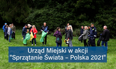 Urząd Miejski w akcji Sprzątanie Świata - Polska 2021