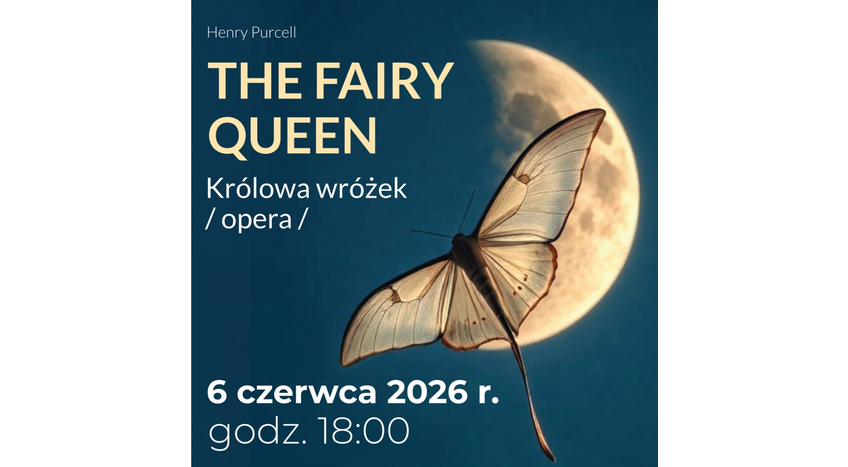 Opera The Fairy Queen - dla dzieci i dorosłych