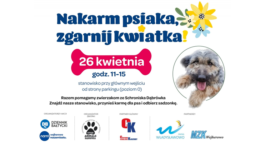 Nakarm psiaka, zgarnij kwiatka