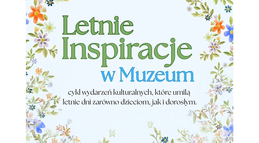 Letnie inspiracje w Muzeum - Dziecięcy plener z Martą Papierowską - plener pastelowy